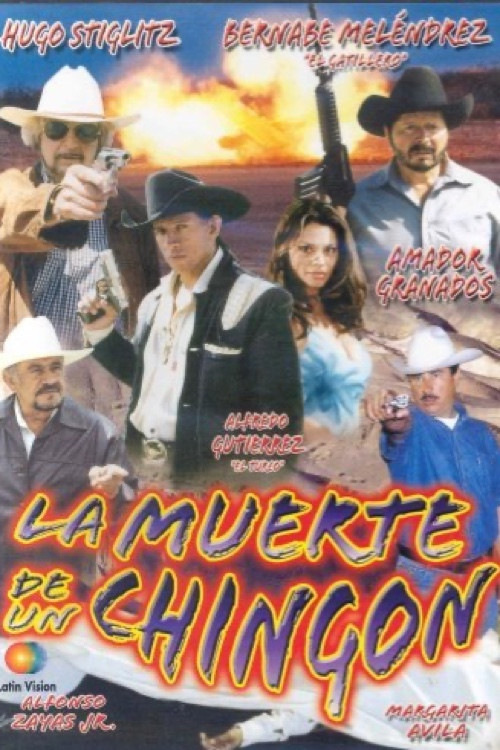 La muerte de un chingon Poster