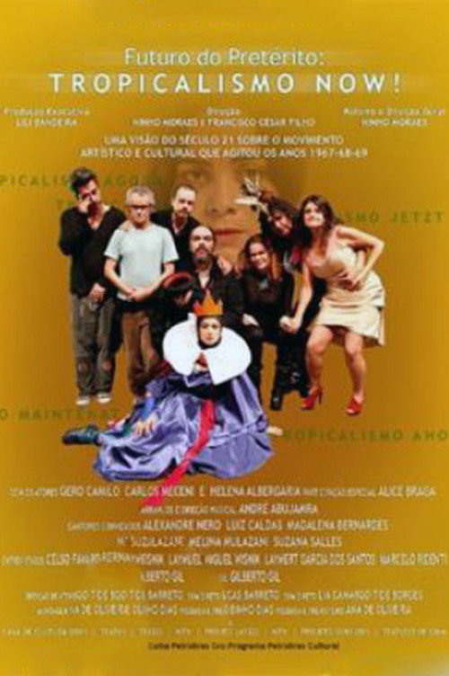 Futuro do Pretérito: Tropicalismo Now! Poster