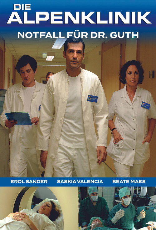 Die Alpenklinik - Notfall für Dr. Guth Poster
