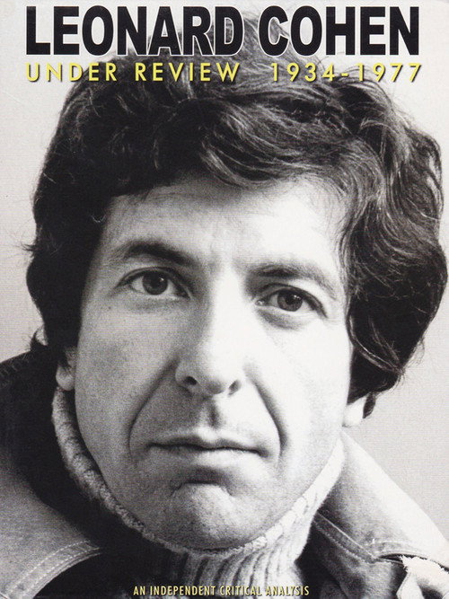 Leonard Cohen: Under Review: 1934-1977 Poster