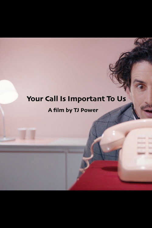 Your Call Is Important to Us Poster