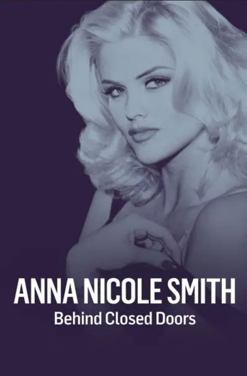 Anna Nicole Smith: Behind Closed Doors Poster