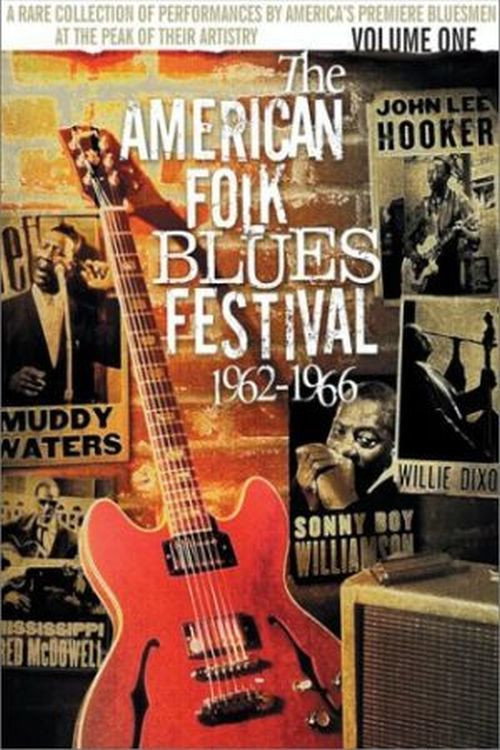 The American Folk Blues Festival 1962-1966, Vol. 1 Poster