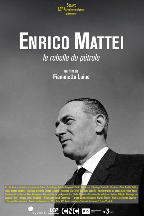 Enrico Mattei, le rebelle du pétrole Poster