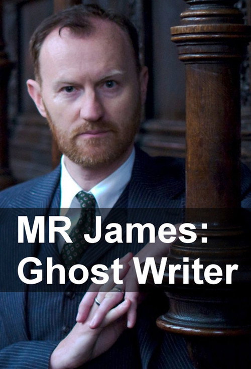 M.R. James: Ghost Writer Poster