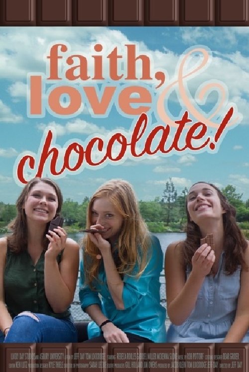 Faith, Love & Chocolate Poster