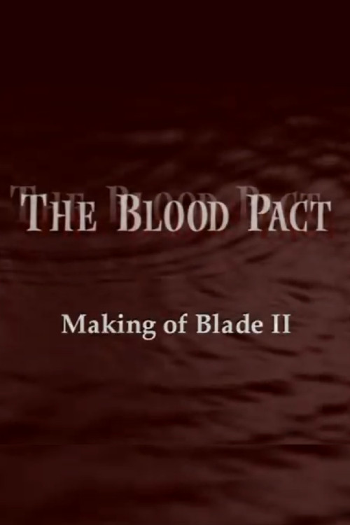 The Blood Pact: The Making of 'Blade II' Poster