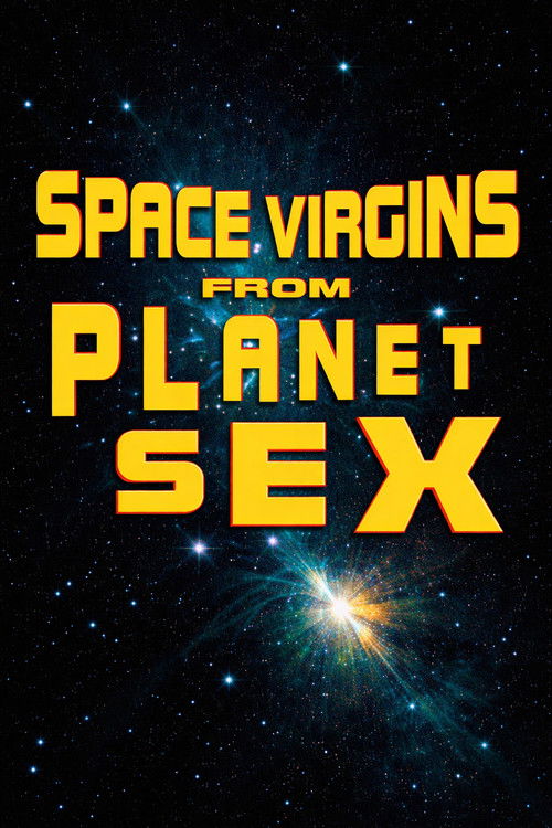 Space Virgins from Planet Sex Poster