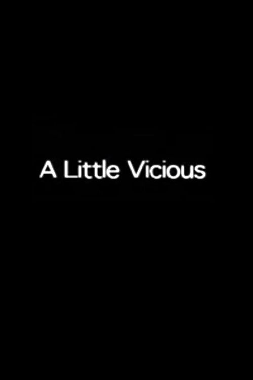 A Little Vicious Poster