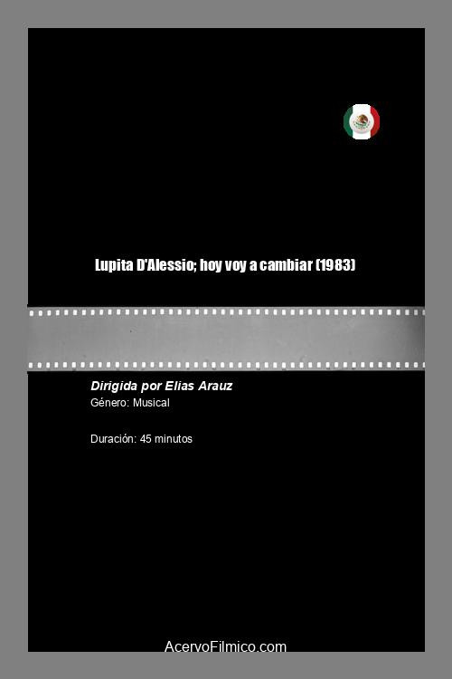 Lupita D'Alessio; hoy voy a cambiar Poster