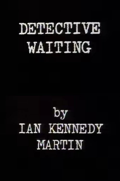Detective Waiting Poster