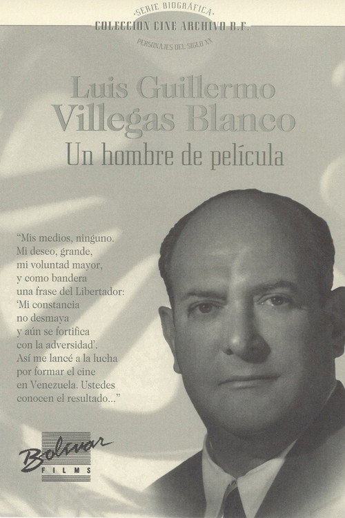 Luis Guillermo Villegas Blanco: Un hombre de Película Poster