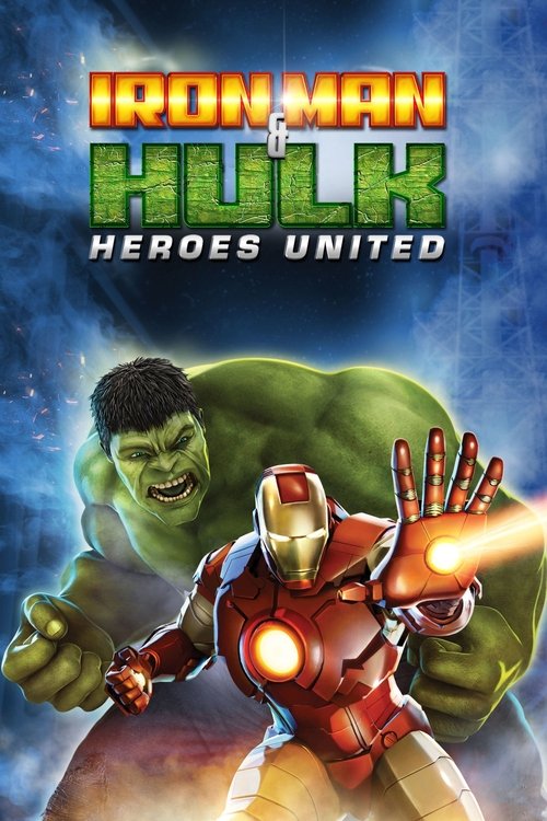 Iron Man & Hulk: Heroes United Poster