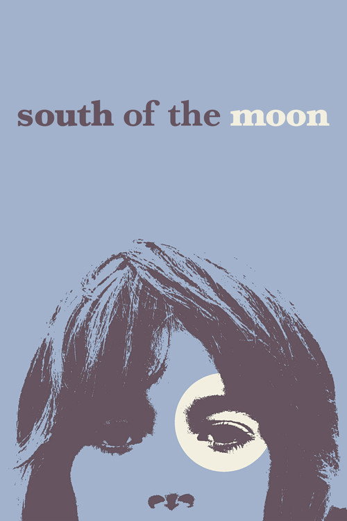 South of the Moon Poster