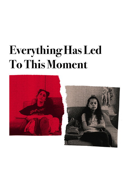 Everything Has Led to This Moment Poster