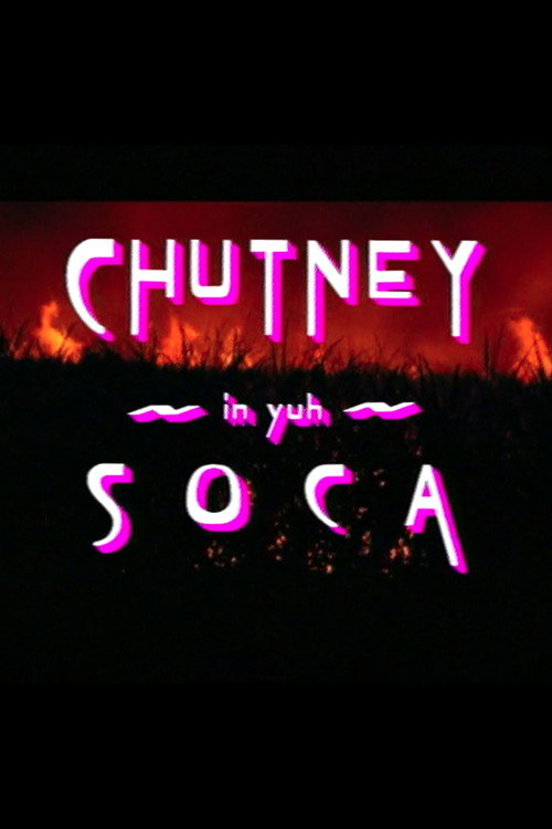 Chutney in Yuh Soca Poster