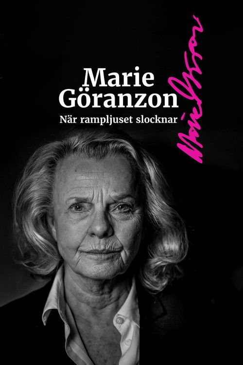 Marie Göranzon – när rampljuset slocknar Poster