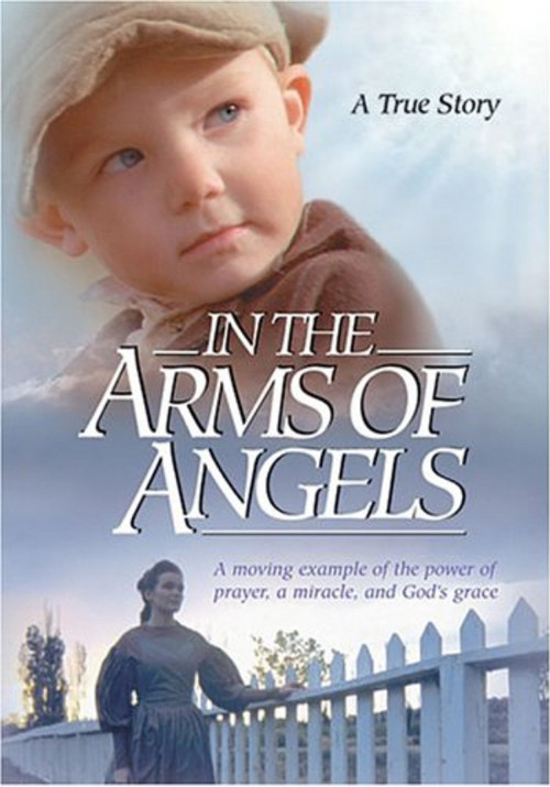 A Pioneer Miracle: In The Arms of Angels Poster