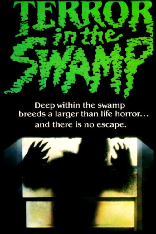 Terror in the Swamp Poster
