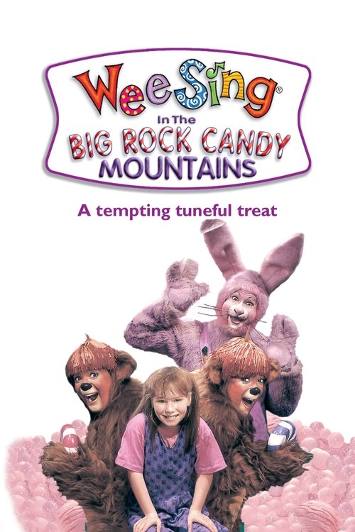 Wee Sing in the Big Rock Candy Mountains Poster