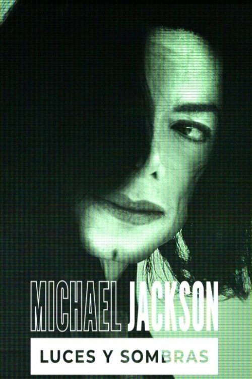 Michael Jackson: Luces y sombras Poster