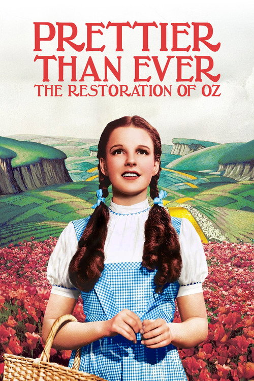 Prettier Than Ever: The Restoration of Oz Poster