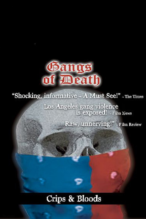 Gangs of Death: Volume 1 - Crips & Bloods Poster
