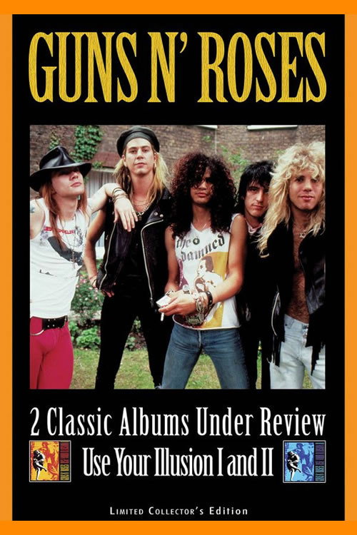 Guns N' Roses: 2 Classic Albums Under Review: Use Your Illusion I and II Poster