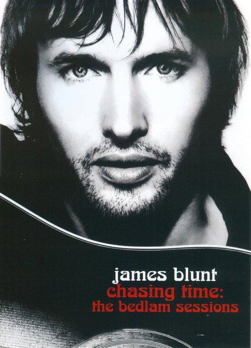 James Blunt - Chasing Time: The Bedlam Sessions Poster