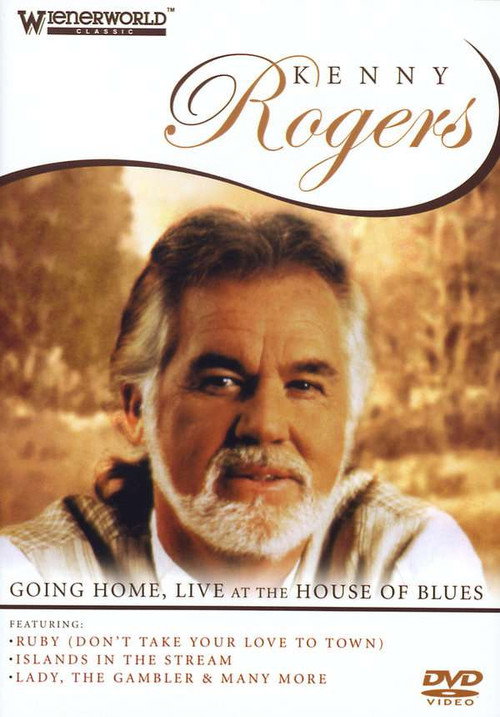 Kenny Rogers: Going Home - Live At The House Of Blues Poster