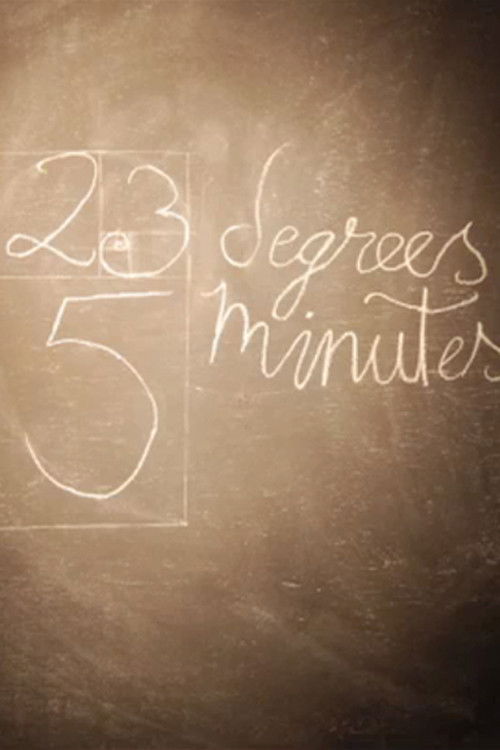 23 Degrees, 5 Minutes Poster