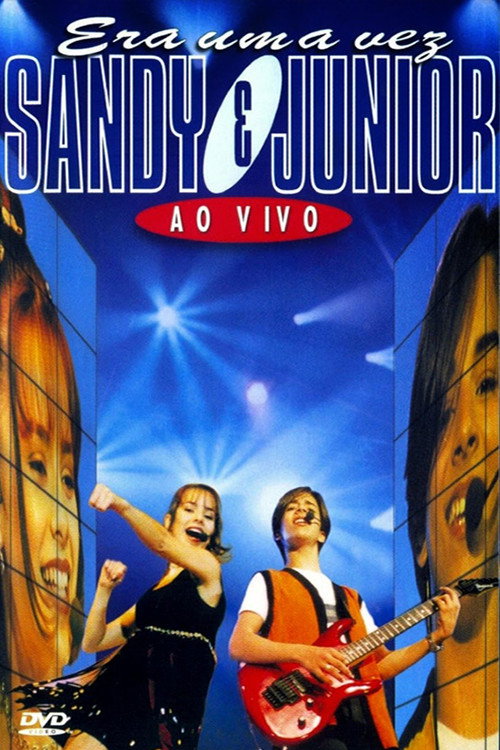 Sandy & Junior: Era uma Vez – Ao Vivo Poster