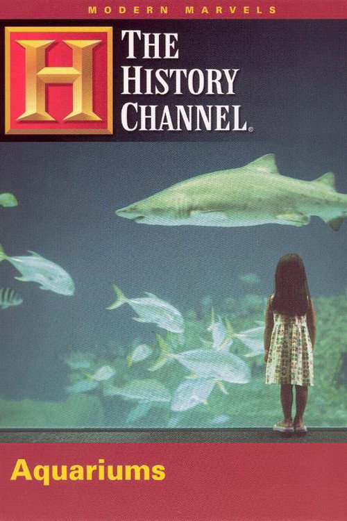 Modern Marvels: Aquariums: Windows on a Watery World Poster