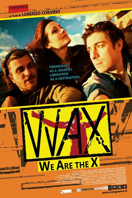 Wax - We Are The X Poster
