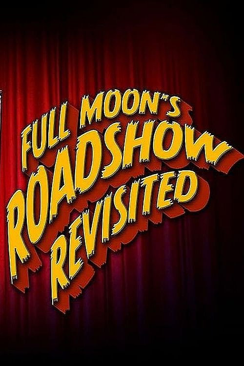 Full Moon's Roadshow Revisited Poster