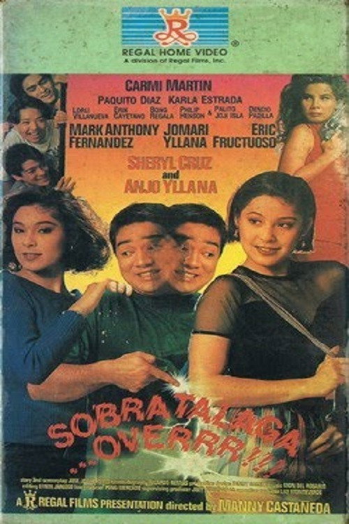 Sobra talaga... Over Poster