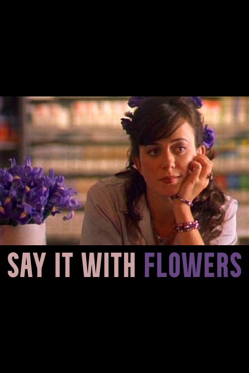 Say It with Flowers Poster