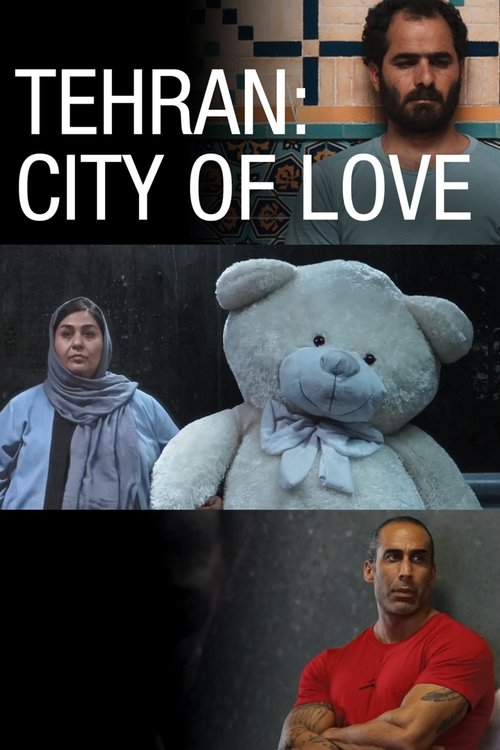 Tehran: City of Love Poster