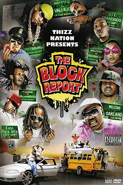 Thizz Nation Presents - The Block Report Poster