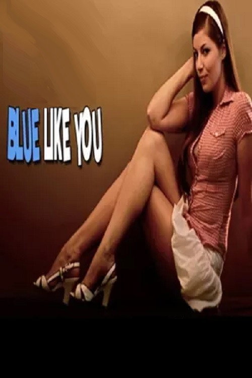 Blue Like You Poster