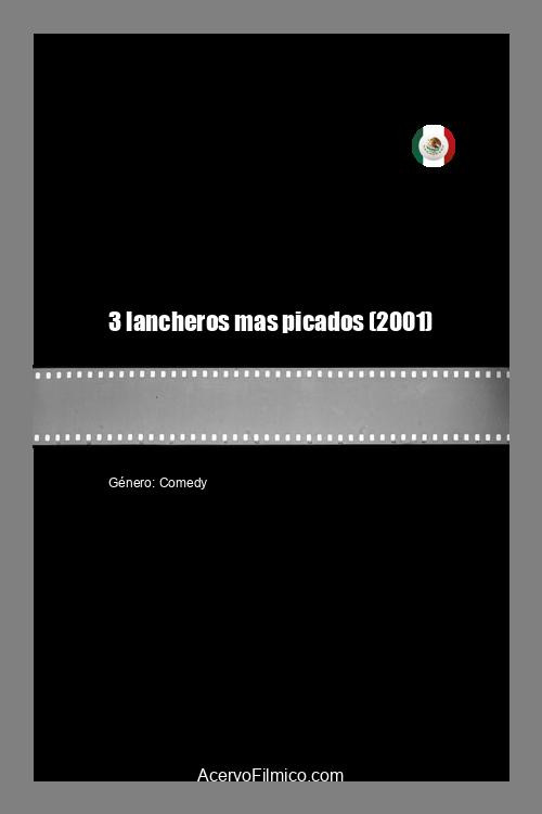 3 lancheros mas picudos Poster
