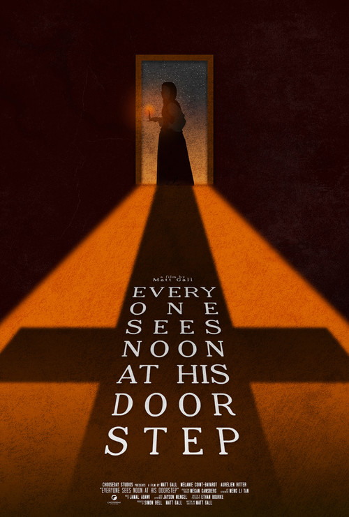 Everyone Sees Noon At His Doorstep Poster