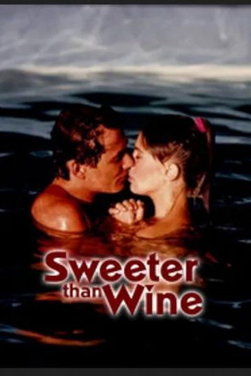 Sweeter Than Wine Poster