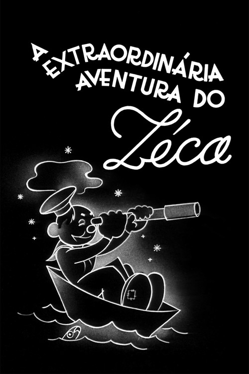 The Extraordinary Adventure of Zéca Poster