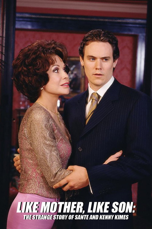 Like Mother Like Son: The Strange Story of Sante and Kenny Kimes Poster