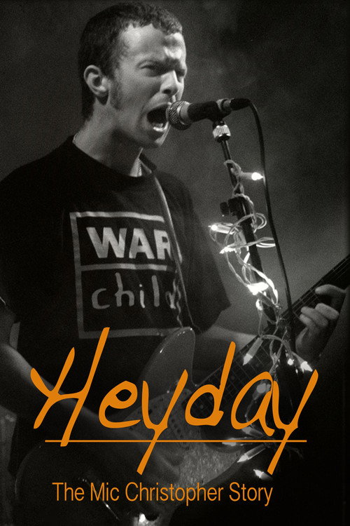 Heyday - The Mic Christopher Story Poster