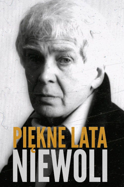Piękne lata niewoli Poster