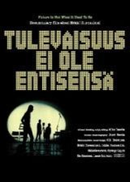 The Future Is Not What It Used to Be Poster