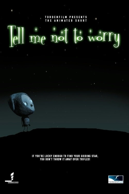 Tell Me Not to Worry Poster