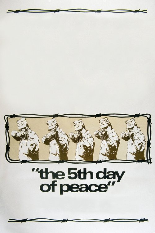 The Fifth Day of Peace Poster